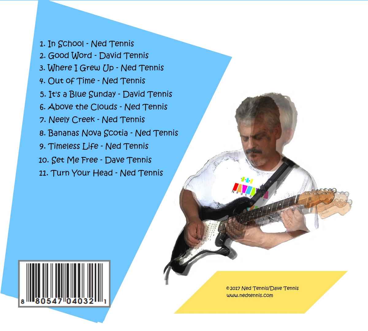 Back album cover listing songs from the Nedtones Vol. 2 with a 3 picture composite of Ned playing guitar. The text is on a large light blue rectangle and a small yellow rectangle.